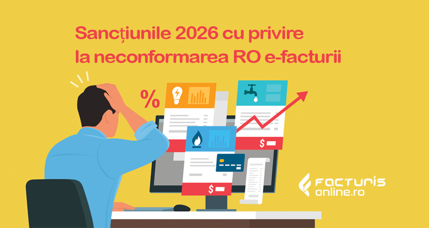 Sancțiunile aplicabile în anul 2026 cu privire la neconformarea RO e-facturii